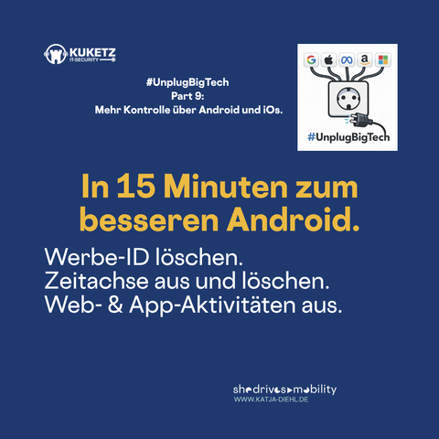 In 15 Minuten zum besseren Android.
Werbe-ID löschen.
Zeitachse aus und löschen.
Web-& App-Aktivitäten aus.