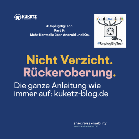 Nicht Verzicht.
Rückeroberung.
Die ganze Anleitung wie immer auf: kuketz-blog.de