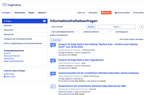 Honorar für Katja Diehl in dem Beitrag "Mythos Auto – wirklich unser liebstes Kind?" vom 19.03.2023
Zweites Deutsches Fernsehen – Rheinland-Pfalz
Anfrage erfolgreich, 3 Jahre, 5 Monate her
Sehr geehrter Herr Himmler,
Honorar für Katja Diehl in den Tagesthemen
Erstes Deutsches Fernsehen – Bund
Anfrage erfolgreich, 3 Jahre, 4 Monate her
Sehr geehrter Herr Himmler
Zusammenarbeit mit der umstrittenen Aktivistin Katja Diehl / Buchvorstellung
Regierungspräsidium Karlsruhe – Baden-Württemberg
Anfrage abgelehnt, 6 Monate her
Mit freundlichen Grüßen Brian Himmler […] Sehr geehrter Herr Himmler
Gastprofessur der umstrittenen Aktivistin Katja Diehl bei der HBK
Hochschule der Bildenden Künste Saar – Saarland
Warte auf Antwort, 3 Tage, 15 Stunden her
Mit freundlichen Grüßen Brian Himmler
